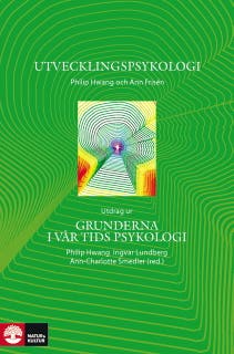 Utvecklingspsykologi : utdrag ur Grunderna i vår tids psykologi – omslag till ljudboken av Ann Frisén,Philip Hwang