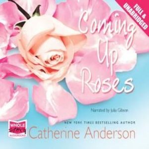 Coming Up Roses – okładka audiobooka, autor Catherine Anderson