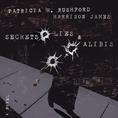 Secrets, Lies and   Alibis