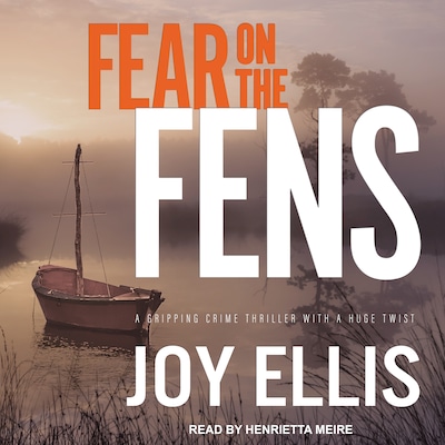 Fear on the Fens – omslag til lydbogen af Joy Ellis