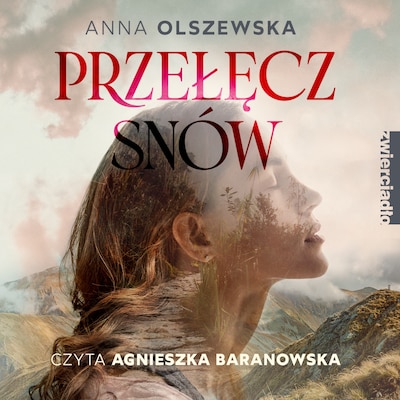 Przełęcz snów – okładka audiobooka, autor Anna Olszewska
