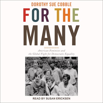For the Many – omslag til lydbogen af Dorothy Sue Cobble