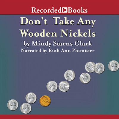 Don't Take Any Wooden Nickels – omslag til lydbogen af Mindy Starns Clark