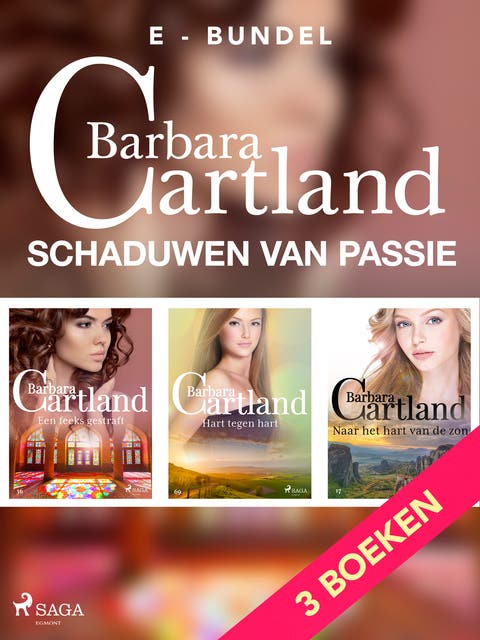 Schaduwen van passie: Hart tegen hart / Een feeks gestraft / Naar het hart van de zon