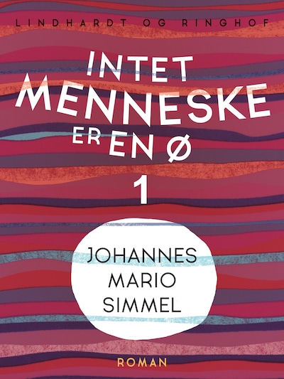 Intet menneske er en ø - Bind 1 – omslag til lydbogen af Johannes Mario Simmel