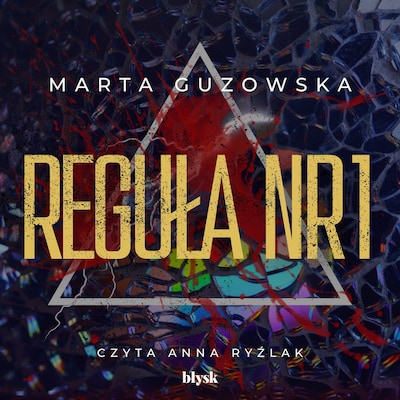 Reguła nr 1 – okładka audiobooka, autor Marta Guzowska