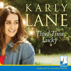Third Time Lucky – okładka audiobooka, autor Karly Lane