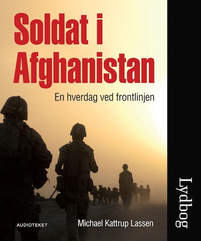 Soldat i Afghanistan – omslag til lydbogen af Michael Kattrup Lassen
