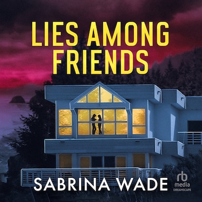 Lies Among Friends – omslag til lydbogen af Sabrina Wade