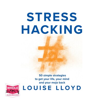 Stresshacking – omslag til lydbogen af Louise Lloyd