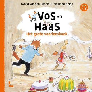 Het grote voorleesboek van Vos en Haas – omslag van het luisterboek van Thé Tjong-Khing, Sylvia Vanden Heede