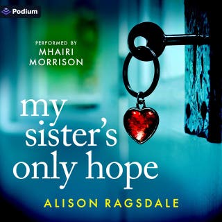 My Sister's Only Hope