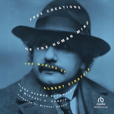 Free Creations of the Human Mind – omslag til lydbogen af Diana Kormos Buchwald, Michael D. Gordin