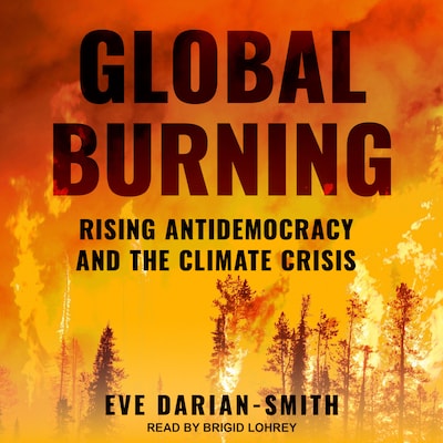 Global Burning – omslag til lydbogen af Eve Darian-Smith