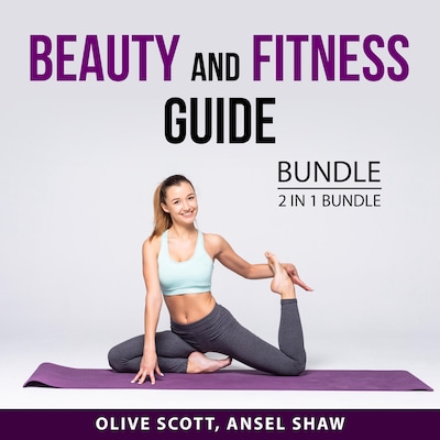 Beauty and Fitness Guide Bundle, 2 in 1 bundle: Renegade Beauty, and Building the Ultimate Body
