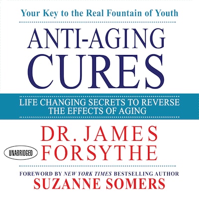 Anti-Aging Cures – omslag til lydbogen af James Forsythe