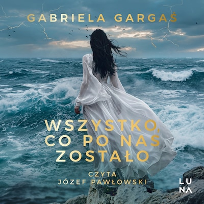 Wszystko, co po nas zostało