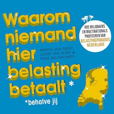 Waarom niemand hier belasting betaalt - behalve jij