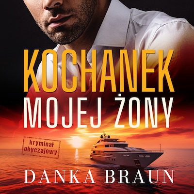 Kochanek mojej żony – okładka audiobooka, autor Danka Braun