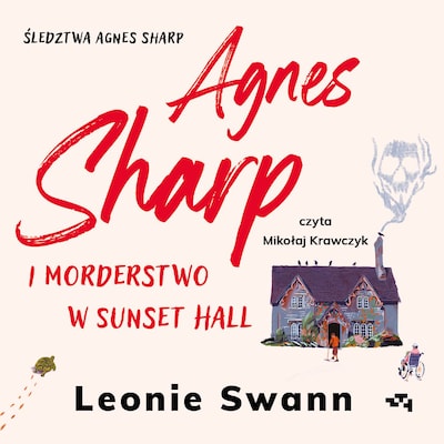 Agnes Sharp i morderstwo w Sunset Hall – okładka audiobooka, autor Leonie Swann
