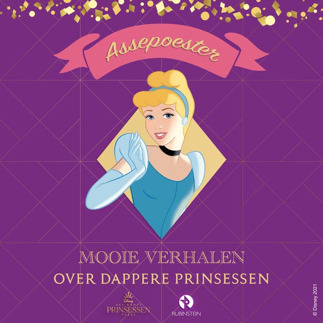 Mooie verhalen over dappere Prinsessen - Assepoester: Een mooie middag