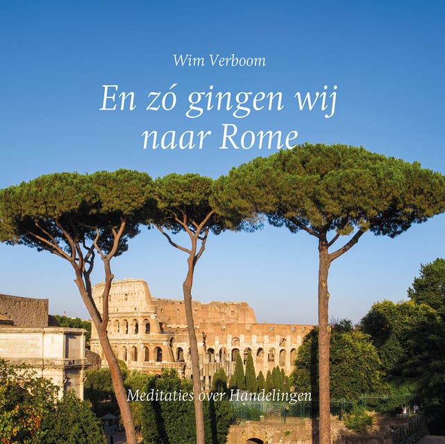 En zó gingen wij naar Rome: Meditaties over Handelingen – omslag van het luisterboek van W. Verboom