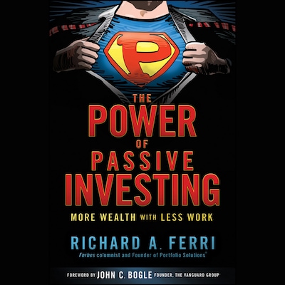 The Power of Passive Investing – omslag til lydbogen af Richard A. Ferri