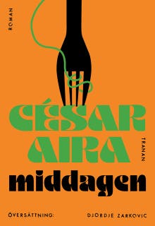 Middagen – omslag till ljudboken av César Aira