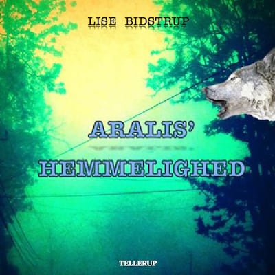 Aralis' hemmelighed – omslag til lydbogen af Lise Bidstrup
