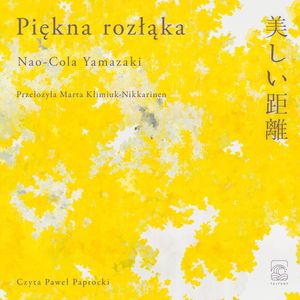 Piękna rozłąka – okładka audiobooka, autor Nao-Cola Yamazaki