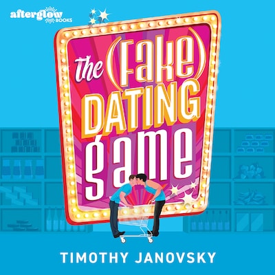 The (Fake) Dating Game – omslag til lydbogen af Timothy Janovsky
