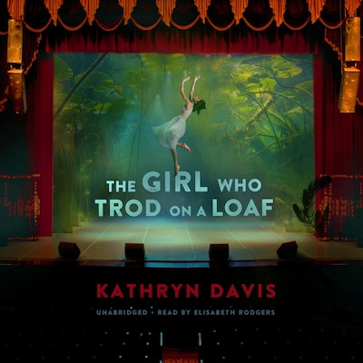 The Girl Who Trod on a Loaf – omslag til lydbogen af Kathryn Davis