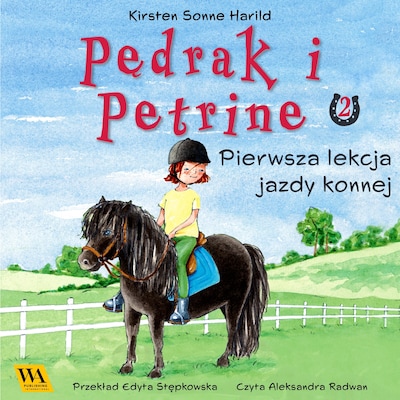 Pędrak i Petrine. Pierwsza lekcja jazdy konnej – okładka audiobooka, autor Kirsten Sonne Harrild