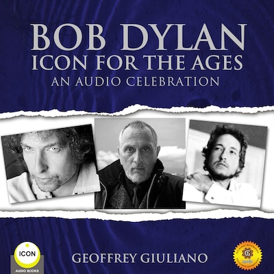 Bob Dylan Icon For The Ages - An Audio Celebration – omslag til lydbogen af Geoffrey Giuliano