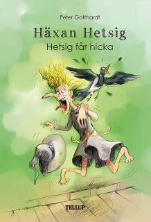 Häxan Hetsig #1: Hetsig får hicka
