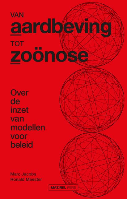 Van aardbeving tot zoönose: Over de inzet van modellen voor beleid – omslag van het luisterboek van Marc Jacobs,Ronald Meester