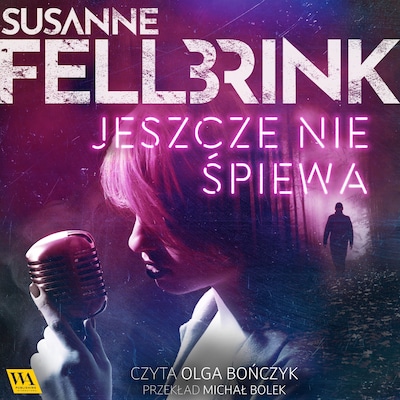 Jeszcze nie śpiewa – okładka audiobooka, autor Susanne Fellbrink