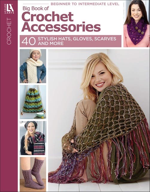 Big Book of Crochet Accessories: 40+ Stylish Hats, gloves, Scarves & More! – omslag til lydbogen af Leisure Arts
