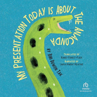 My Presentation Today is About The Anaconda – omslag til lydbogen af Bibi Dumon Tak