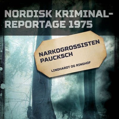 Narkogrossisten Paucksch – omslag til lydbogen af diverse
