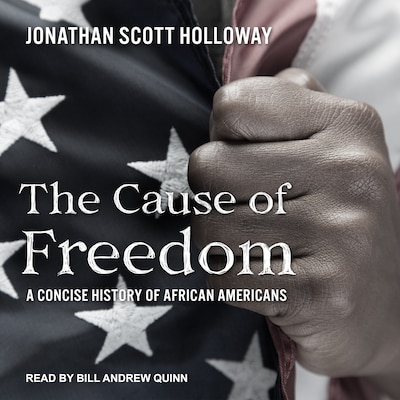 The Cause of Freedom – omslag til lydbogen af Jonathan Scott Holloway