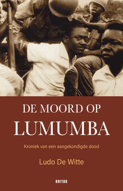 De moord op Lumumba: Kroniek van een aangekondigde dood