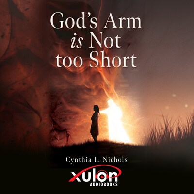 God's Arm is Not too Short – omslag till ljudboken av Cynthia L. Nichols