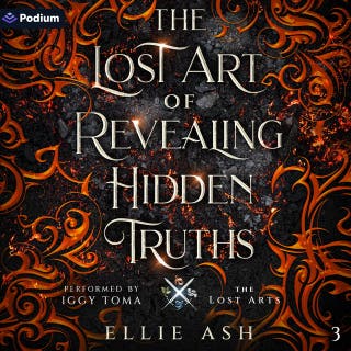 The Lost Art of Revealing Hidden Truths: The Lost Arts, Book 3