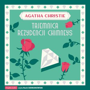 Tajemnica rezydencji Chimneys – okładka audiobooka, autor Agatha Christie