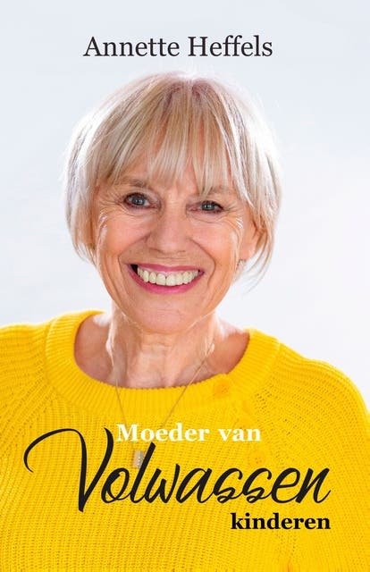 Moeder van volwassen kinderen – omslag van het luisterboek van Annette Heffels