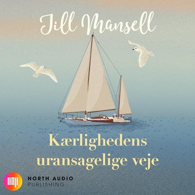 Kærlighedens uransagelige veje – omslag til lydbogen af Jill Mansell