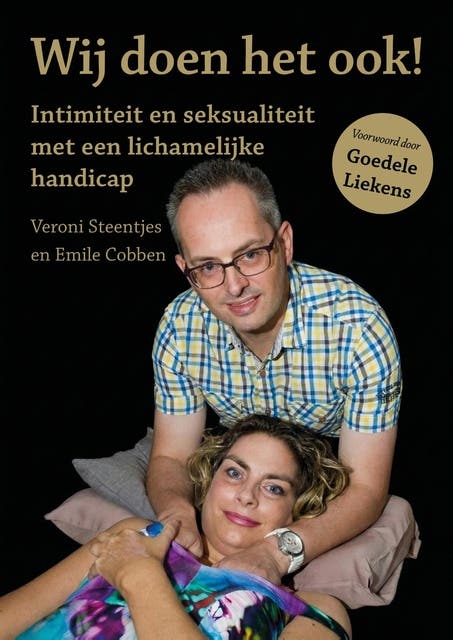 Wij doen het ook!: Intimiteit en seksualiteit met een lichamelijke handicap – omslag van het luisterboek van Emile Cobben,Veroni Steentjes
