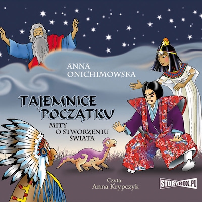 Tajemnice Początku. Mity o stworzeniu świata
