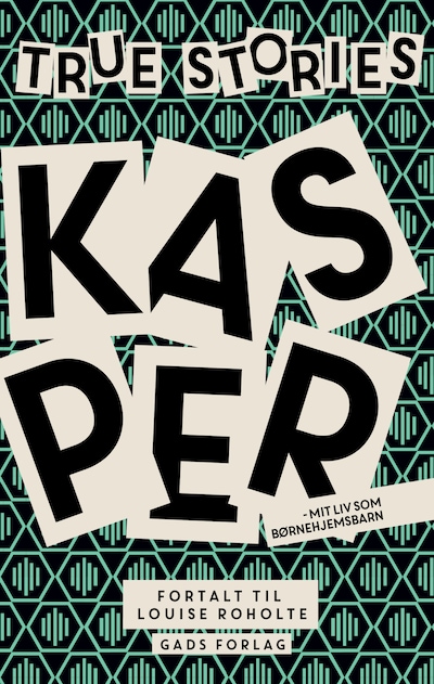 True Stories: Kasper – omslag til lydbogen af Louise Roholte